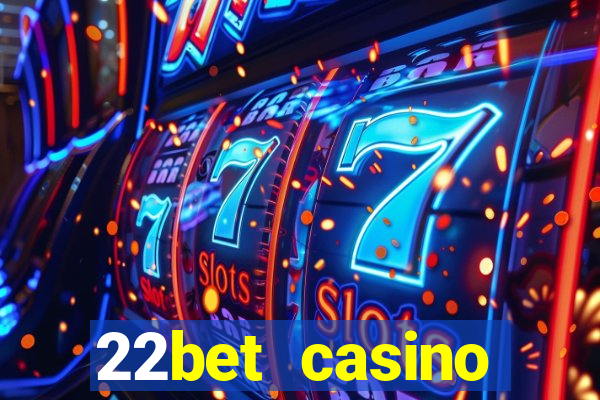 22bet casino recensione bonus