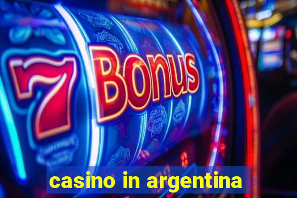 casino in argentina