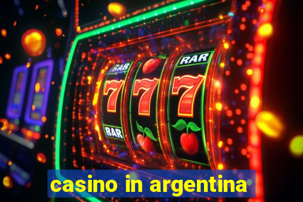 casino in argentina