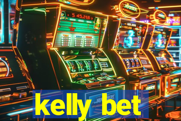 kelly bet