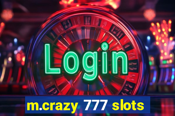 m.crazy 777 slots