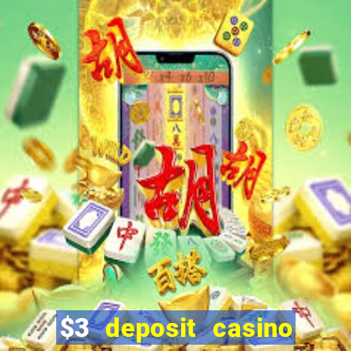 $3 deposit casino nz 2022