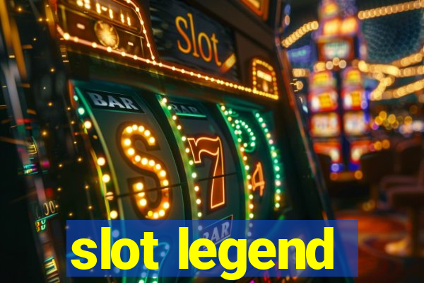 slot legend