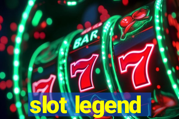 slot legend