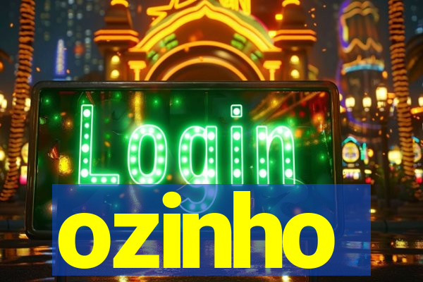 ozinho