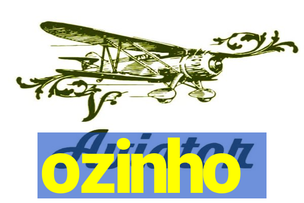 ozinho