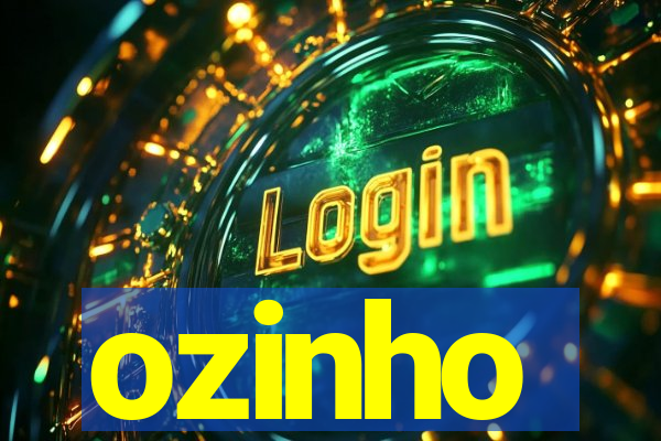 ozinho