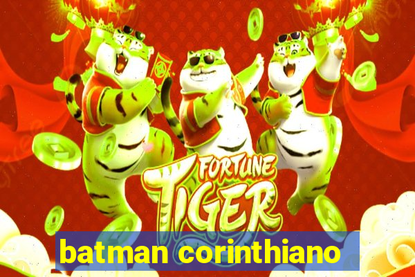 batman corinthiano