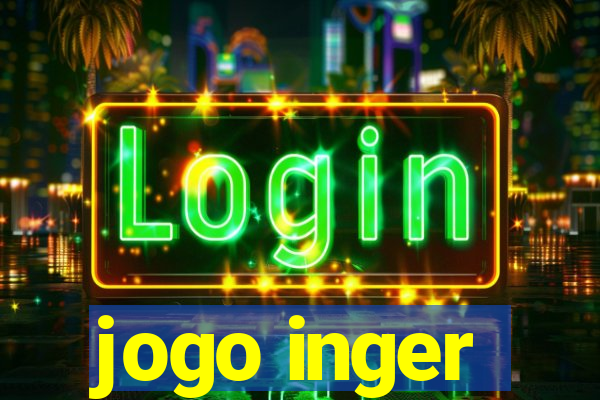 jogo inger