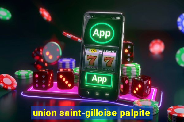 union saint-gilloise palpite