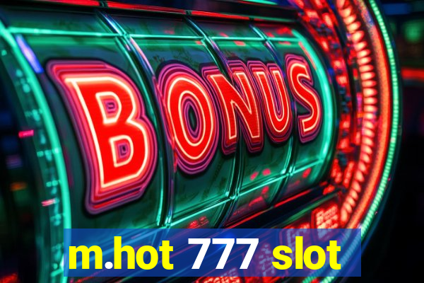 m.hot 777 slot