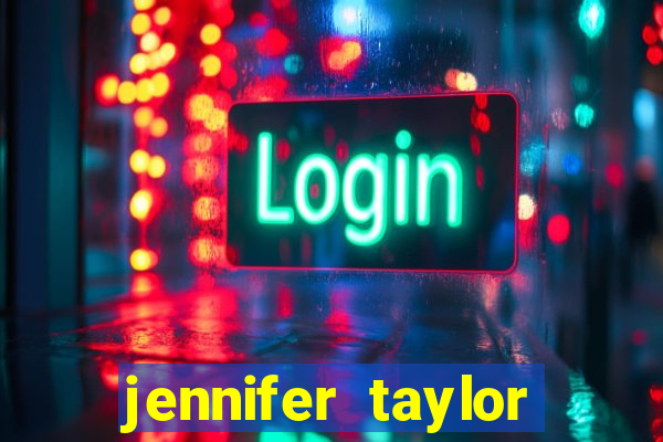 jennifer taylor paul taylor