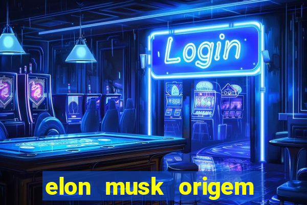 elon musk origem da fortuna