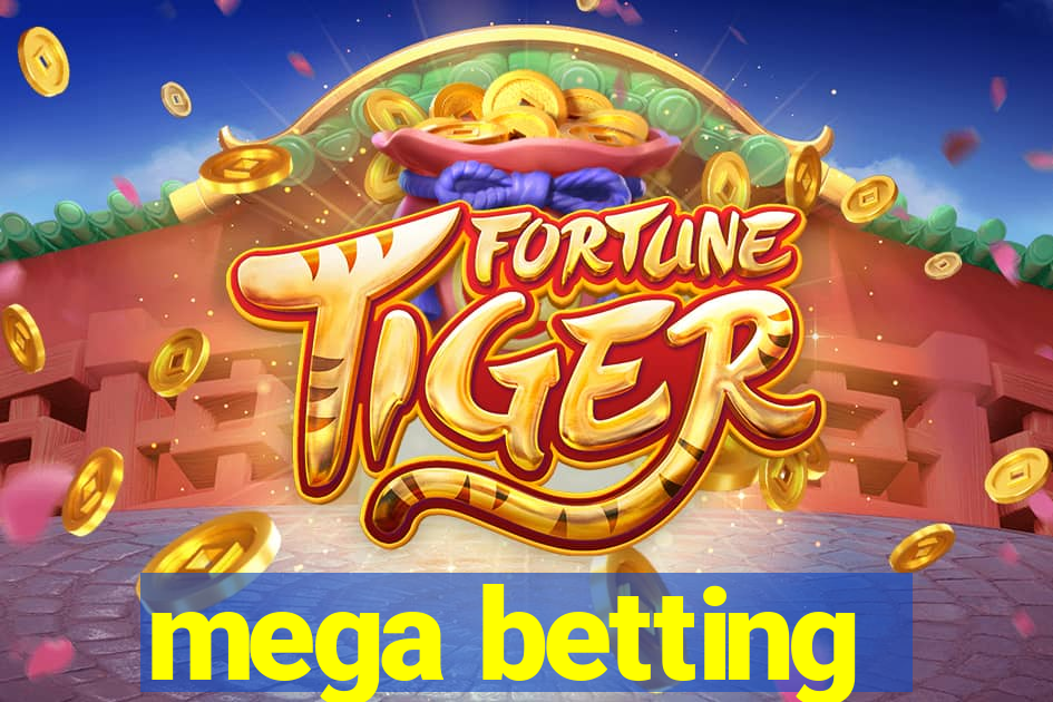 mega betting