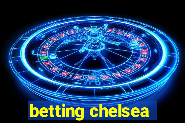 betting chelsea