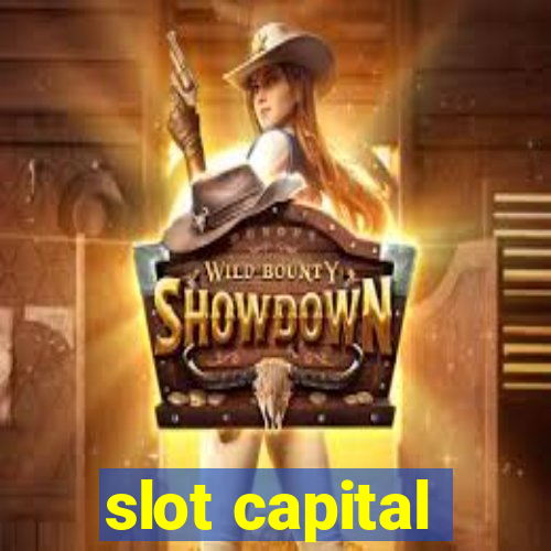 slot capital