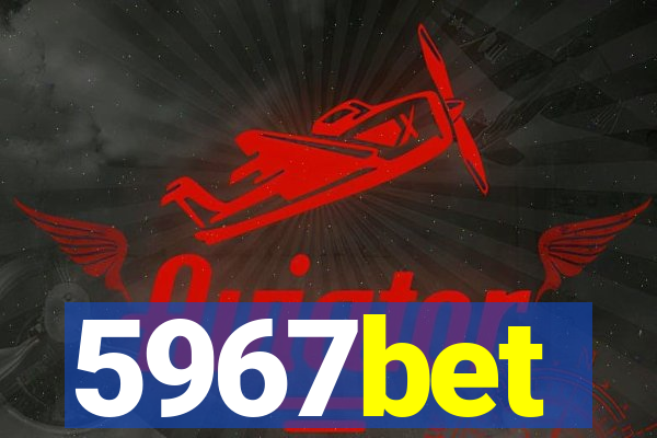 5967bet