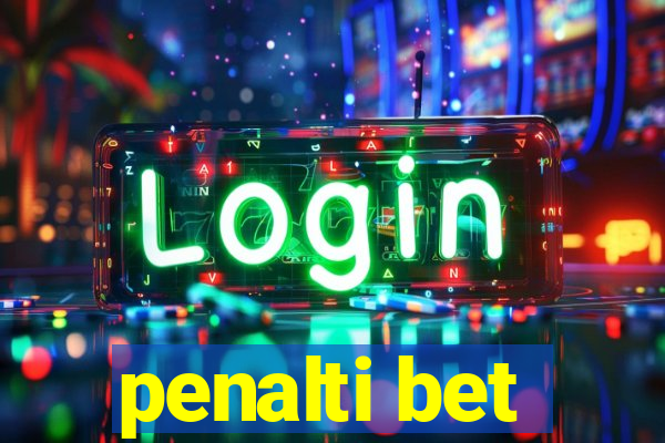 penalti bet