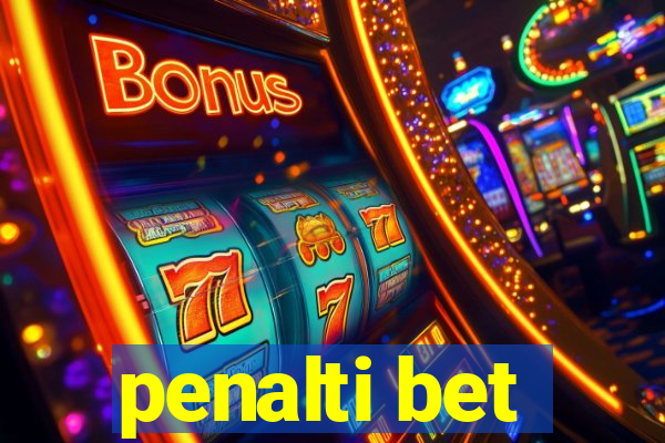 penalti bet