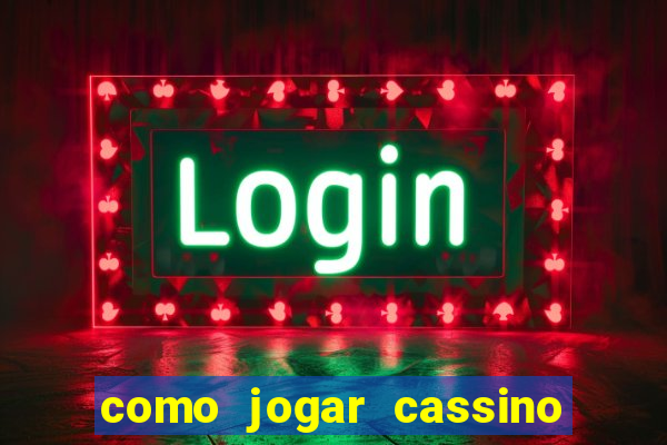 como jogar cassino no sportingbet