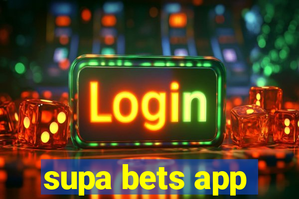 supa bets app