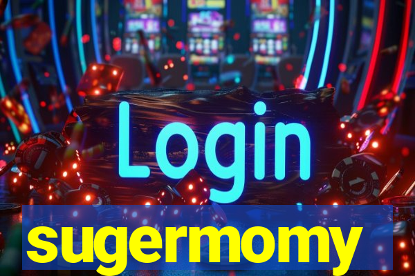 sugermomy