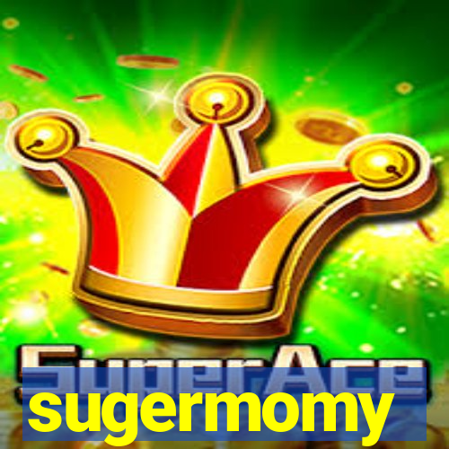 sugermomy