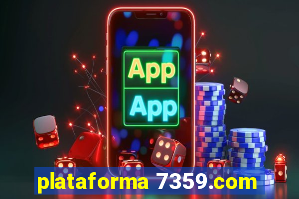 plataforma 7359.com