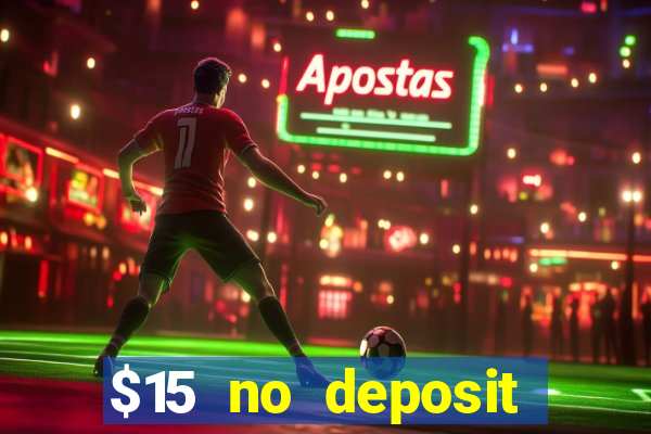 $15 no deposit mobile casino