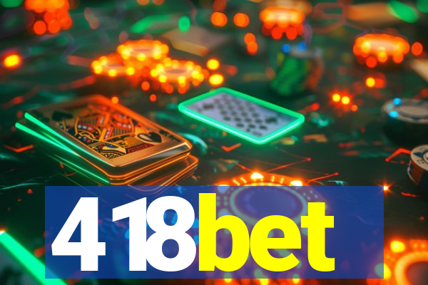 418bet