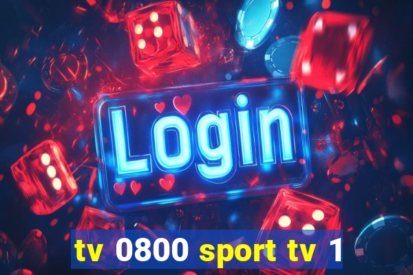 tv 0800 sport tv 1