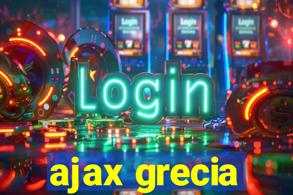 ajax grecia