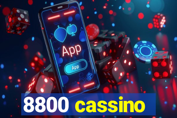 8800 cassino