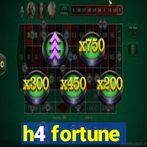 h4 fortune