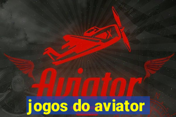 jogos do aviator