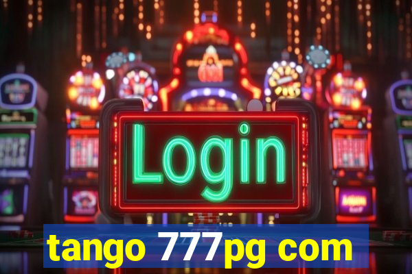 tango 777pg com