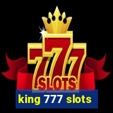 king 777 slots