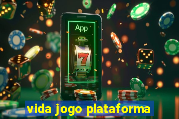 vida jogo plataforma