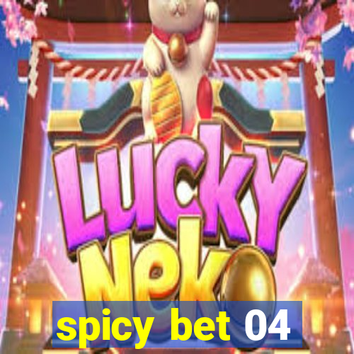 spicy bet 04