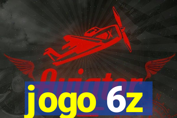 jogo 6z