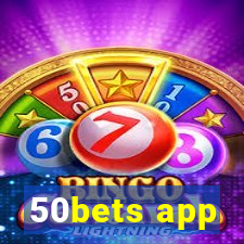 50bets app