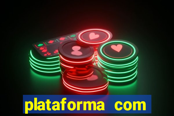 plataforma com bonus de deposito