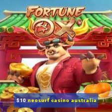 $10 neosurf casino australia