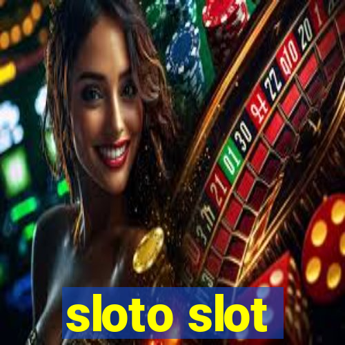 sloto slot