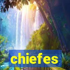 chiefes