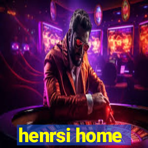 henrsi home