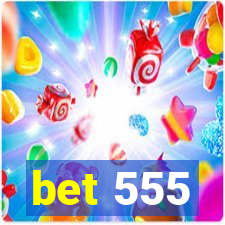 bet 555