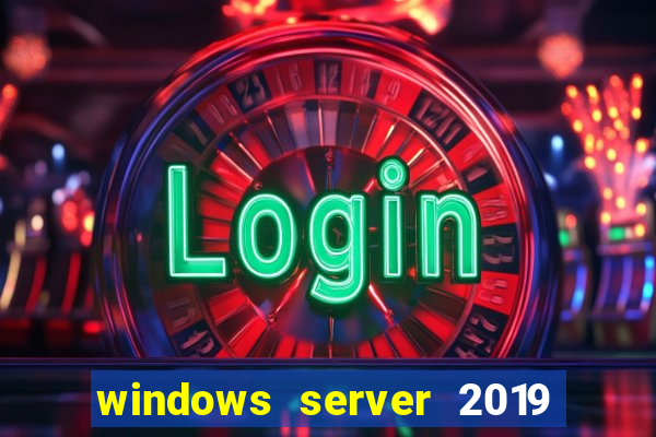 windows server 2019 iso pt-br download