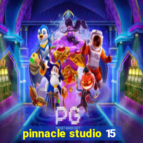 pinnacle studio 15