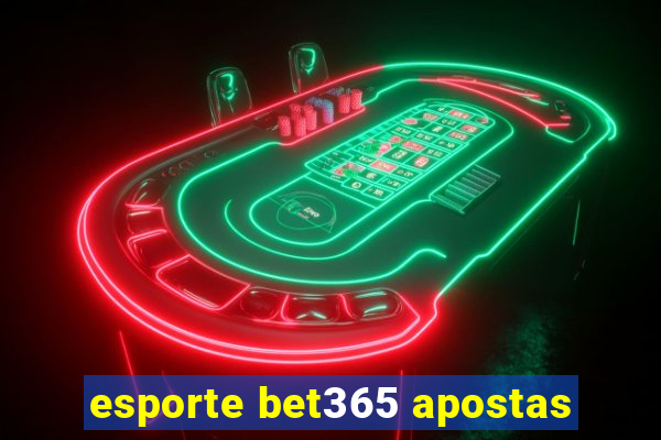 esporte bet365 apostas